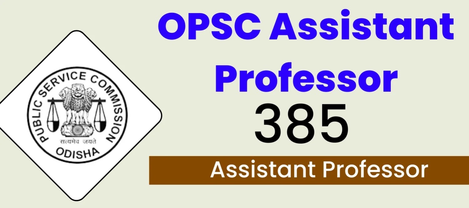 Odisha Public Service Commission - Assistant Professor | OPSC 2024 ...